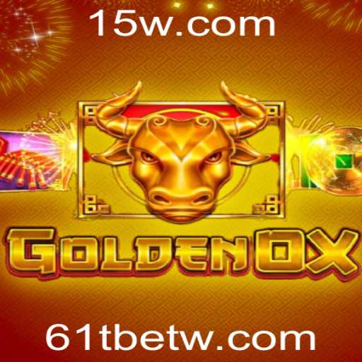 Descubra o Mundo Empolgante de GoldenOx: O Jogo Inovador de 61Tbet