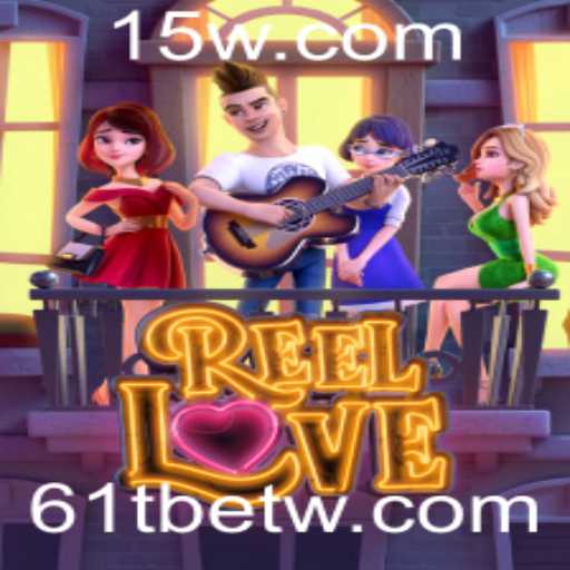 ReelLove: Atrações e Emoções nas Bobinas do Slots com 61Tbet